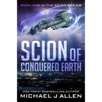 Scion 1: Scion of Conquered Earth (P)