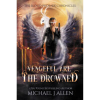 Blood Phoenix 3: Vengeful are the Drowned (P)
